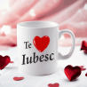 Cană personalizată cu mesaj ” Te iubesc ”